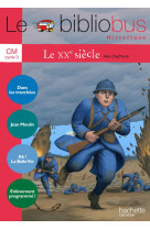 Le bibliobus n° 33 cm - le xxe siècle - livre de l'élève - ed.2011