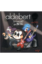 Aldebert - le concert de metal