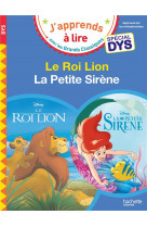 Disney - le roi lion / la petite sirène - spécial dys (dyslexie)