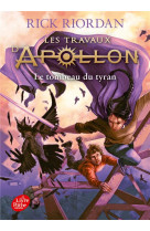 Les travaux d-apollon - tome 4 - le tombeau du tyran