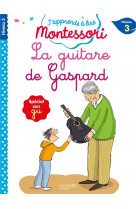 La guitare de gaspard, niveau 3 - j'apprends à lire montessori