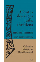 Contes des sages juifs, chretiens et musulmans