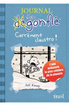 Journal d-un degonfle - t06 - carrement claustro - journal d-un degonfle, tome 6