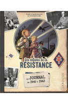 Le journal des enfants de la resistance (1945/2020 : 75 ans )