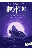 Harry potter - iii - harry potter et le prisonnier d'azkaban - edition 2017