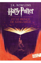 Harry potter - vi - harry potter et le prince de sang-mele - edition 2017