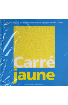 Carre jaune