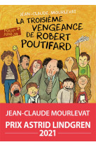 La troisieme vengeance de robert poutifard