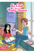 Le club des baby-sitters - t03 - le secret de lucy