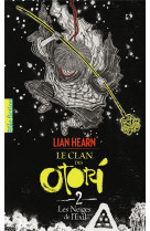 Le clan des otori - ii - les neiges de l'exil