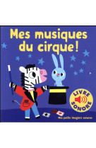 Mes musiques du cirque - 6 musiques, 6 images, 6 puces