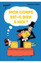 Mon corps est-il bien à moi ?
