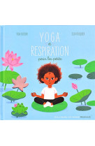 Yoga et respiration pour les petits - 10 musiques. 10 postures