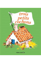 Trois petits cochons