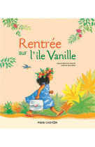 Rentree sur l'ile vanille