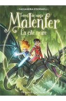 Malenfer - malenfer - vol07 - la cite noire