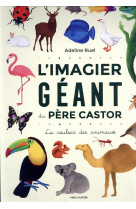 L-imagier ge ant du pe re castor - la couleur des animaux