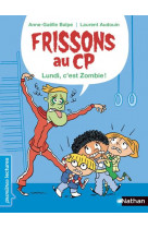 Frissons au cp - le lundi, c'est zombie !