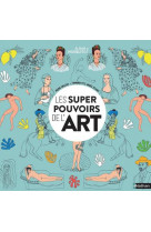 Les supers pouvoirs de l'art