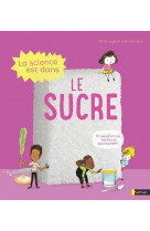 La science est dans le sucre