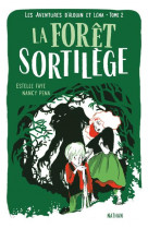 Les aventures d'alduin et lena - tome 2 la foret sortilege - vol02