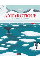 Antartique - le continent des merveilles