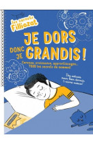 Les carnets filliozat - je dors donc je grandis ! cerveau, croissance, apprentissages... tous les se