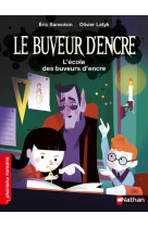 Le buveur d-encre : l-ecole des buveurs d-encre