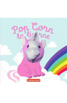 Les bebetes - t69 - pop corn la licorne