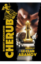 Cherub - mission 13 : le clan aramov