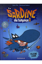 Sardine de l'espace - tome 1 - platine laser