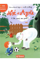Noe et azote 1 - un ami au poil !