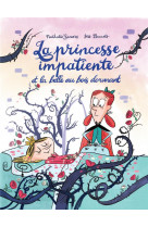 La princesse impatiente et la belle au bois dormant