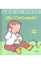 Lou et mouf oh c est casse