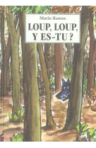 Loup, loup, y es-tu ?