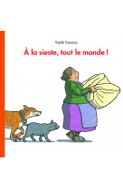 La sieste tout le monde (a)