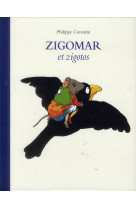 Zigomar et zigotos anthologie