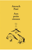 Aux petits oiseaux