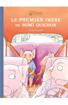 Le premier frere de mimi quichon