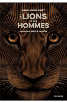 Des lions et des hommes - tome 2 - nouveaux defis a valreve