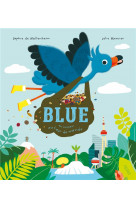 Blue, en mission autour du monde