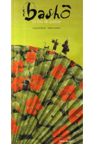 Basho - le fou de poesie