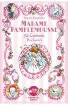 Madame pamplemousse et la confiserie enchantee - tome 3