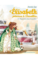 Elisabeth t15 disparition dans les jardins