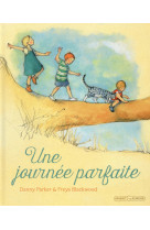 Une journee parfaite