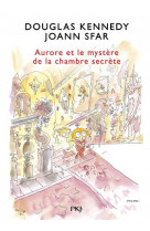 Les fabuleuses aventures d'aurore - tome 2 aurore et le mystere de la chambre secrete - vol02