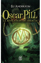Oscar pill - t01 - la revelation des medicus