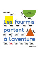 Les fourmis partent a l-aventure