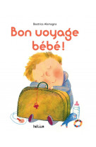 Bon voyage bébé !
