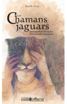 Les chamans jaguars